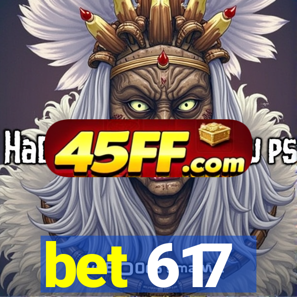 bet 617